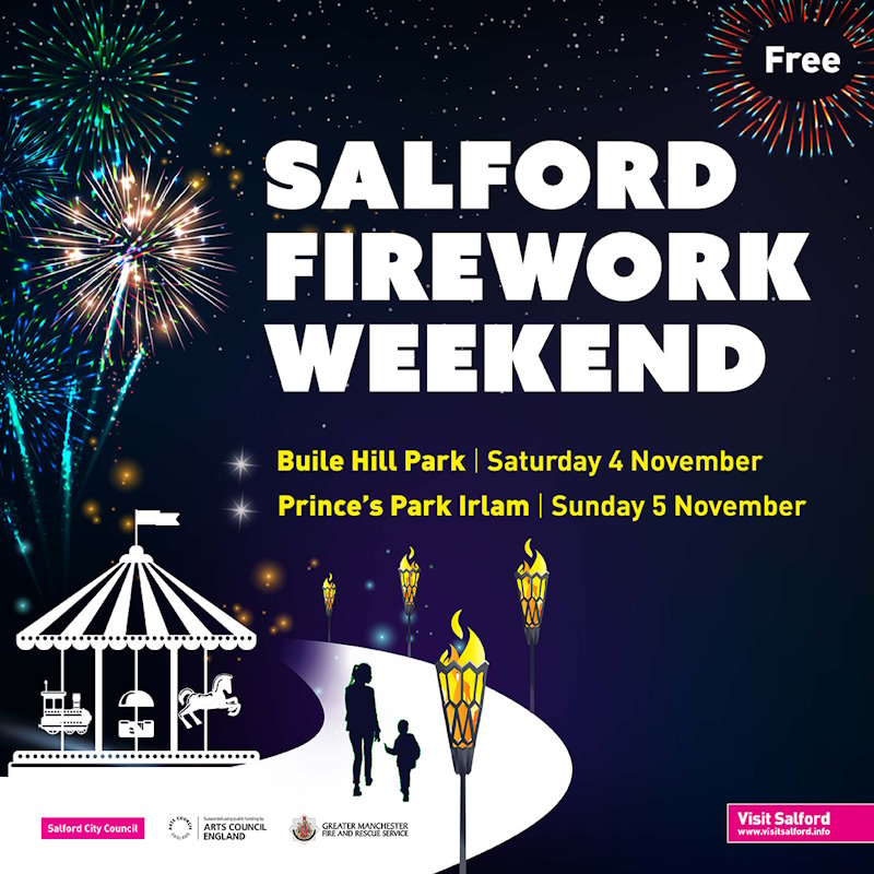 Salford Firework Weekend, Buile Hill Park on Saturday 4 November and Prince's Park Irlam on Sunday 5 November